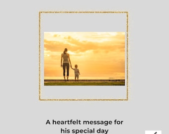 May include: A birthday greeting card with the text "Mother to Son Birthday Greeting." The card features a photo of a mother and child walking towards the sunset. The text "A heartfelt message for his special day" is also included.