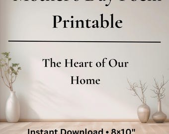 Puede incluir: Un poema digital del Día de la Madre imprimible. El texto dice "Poema del Día de la Madre Imprimible" encima de la frase "El Corazón de Nuestro Hogar". La imagen incluye el texto "Descarga instantánea • 20x25 cm" y un logotipo.