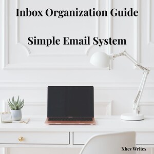 Guía de organización de la bandeja de entrada / Sistema de gestión de correo electrónico / Cuaderno de productividad digital / Estructura de carpetas simple