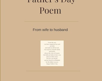 May include: A beige digital print featuring the text Father's Day Poem and From wife to husband. A central white square contains a poem starting with From day one, you have supported me and our kids. The bottom text reads Created by Xhev Writes.