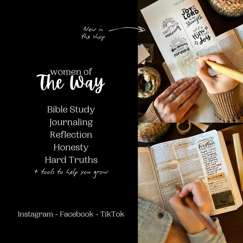 May include: Image features a black background with white text that reads "women of The Way" and lists Bible Study, Journaling, Reflection, Honesty, and Hard Truths. The image also shows a person writing in a Bible with the text "The Joy of the Lord is my Strength."