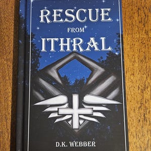 Rescue From Ithral (Hardcover Signed)