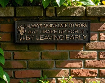 Late to Work Cast Iron Wall Sign, Black and Gold Office, 10.3"