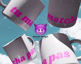 tu matcha pas - cadeau pour les amis, accessoires pour le thé, cadeau d'anniversaire unique, mug personnalisé drôle, mug méchant
