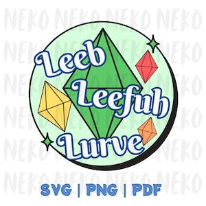 May include: A circular graphic with the words "Leeb Leefub Lurve" in a blue and white font. The graphic includes geometric shapes in green, yellow, orange, and red, with the text "SVG | PNG | PDF" at the bottom.