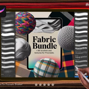 May include: A digital illustration of a tablet screen displaying a set of 96 fabric brushes and textures for Procreate. The image features a variety of fabric textures, including plaid, knit, and woven fabrics. The text "Fabric Bundle + 96 brushes and textures for Procreate." is displayed on the screen.
