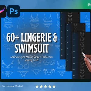May include: A digital tablet shows a blue screen with lingerie and swimwear sketches. Text reads "60+ LINGERIE & SWIMSUIT" and "Underwear, Bra, Model Stamps & Fashion Line Drawing Guide." The Procreate and Photoshop logos are visible.