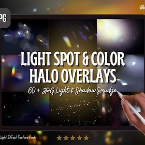 Może przedstawiać: Cyfrowy tablet wyświetla kolekcję nakładek z plamami światła i kolorowymi poświatami. Tekst brzmi "LIGHT SPOT & COLOR HALO OVERLAYS" z "60+ JPG Light & Shadow Smudge" poniżej. Widoczna jest dłoń z rysikiem.
