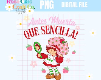 Antes Muerta Que Sencilla Boneca Morango | Tortinha PNG| Rosita Fresita PNG| Arquivo Digital | Caneca Digital