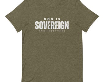 Dieu est souverain - T-shirt Faith - Unisexe