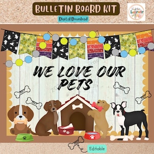 We Love Our Pets Bulletin Board Kit| Classroom Door Decor| Printable| Editble.