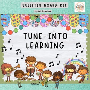 May include: A digital bulletin board kit with the text "BULLETIN BOARD KIT" and "TUNE INTO LEARNING". The image features cartoon musicians, musical notes, and a rainbow. Includes a banner with retro boombox and music-themed designs.