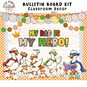 May include: A classroom decor bulletin board kit with the text "MY DAD IS MY HERO!" featuring cartoon geese dressed as superheroes. The design includes a crown, ducks, and a decorative border with polka dots and circles.
