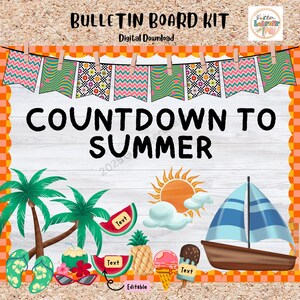 Countdown to Summer Bulletin Board End of School Year Bulletin Boards, Classroom Door Decor, Editable