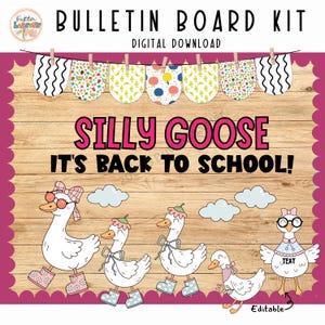 Back to School Bulletin Board Kit Silly Goose, Classroom Decor, Printable Door Decor, Editable