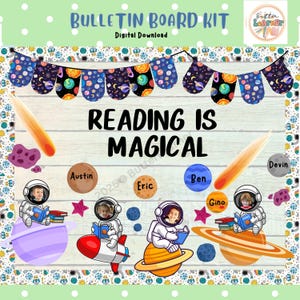 May include: A bulletin board kit with a space theme. The title is "Reading is Magical". There are five astronaut characters with names, each holding a book. The background is a woodgrain pattern with a space-themed border.