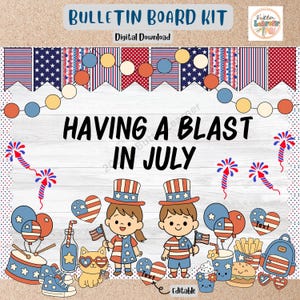 July Bulletin Board Kit 4th of July Bulletin Board Kit Summer Bulletin Board Kit Fireworks 4th of July Patriotic Classroom Decor Editable