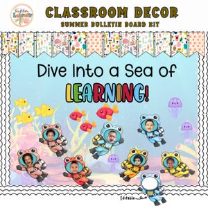 May include: A classroom decor kit with the text "Classroom Decor Summer Bulletin Board Kit" and "Dive Into a Sea of Learning!". The image features cartoon fish, jellyfish, and children in frog-themed diving suits.