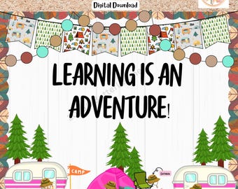 Camping Adventure Bulletin Board Kit: Classroom Decor (Digital Download)