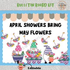 April Showers Bring May Flowers Spring Printable Classroom Bulletin Board Kit | March | April | Door Decoration |Editable
