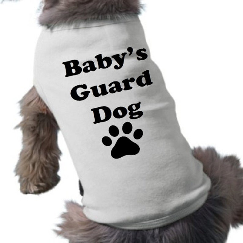 Pet Graphic Tee Pregnancy Announcement Dog Shirt Baby/'s Guard Dog TShirt