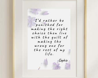 KOTLC Sophie Quote Poster - Inspirational Classroom Wall Art - I'd Rather Be Punished for Making the Right Choice - KOTLC- Digital Download