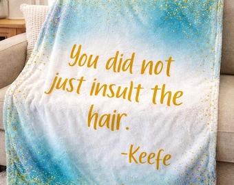 KOTLC You Did Not Just Insult the Hair – 50×60 Blanket Digital Print | Plush Fleece Compatible