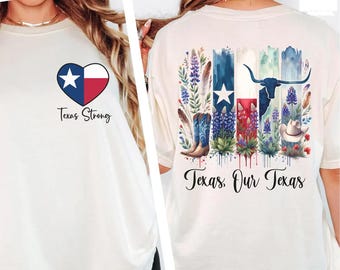 Texas Strong Texas Our Texas Shirt Texas State Pride T-Shirt, exas Favorite T-Shirt, Texas Home T Shirt, Stay Strong Texas Shirt Gift
