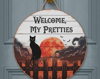 Halloween Welcome My Pretties Sign, Trick or Treat Black Cat Halloween Wooden Door Hanger, Front door Spooky Season Decor, Spooky Door Sign