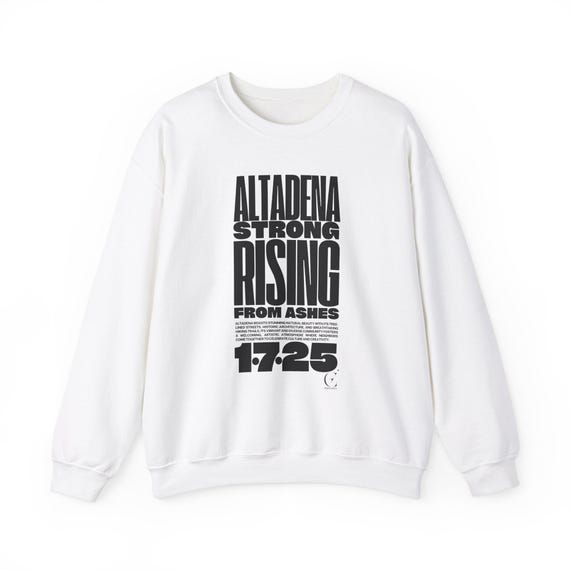 Altadena Strong Unisex Sweatshirt Winter Crewneck