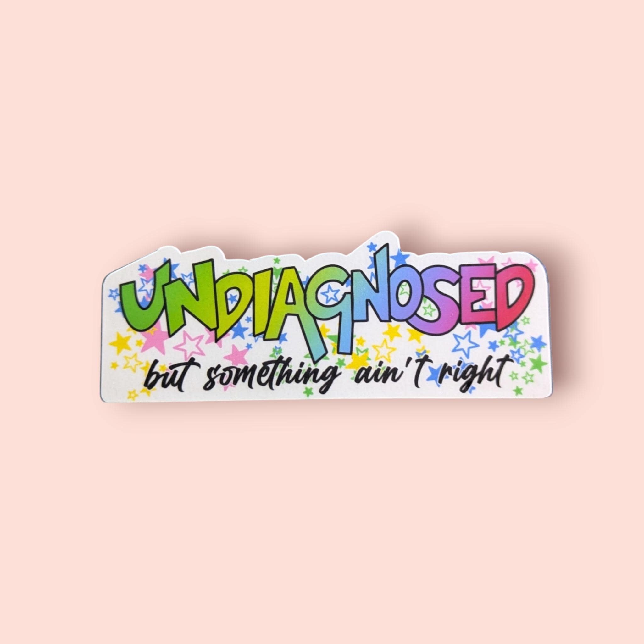 Undiagnosed Sticker | Jokes for Internet Nerds, Mental Health, Original Design, Millennial Meme, Laptop Decoration, Water Bottle Sticker