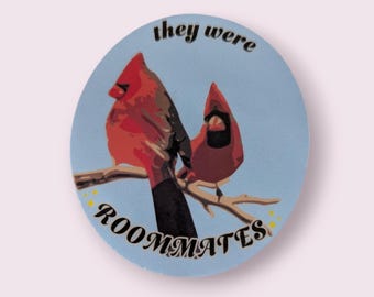 Gay Cardinals Sticker: "They Were Roommates" - Bird Lover Gift