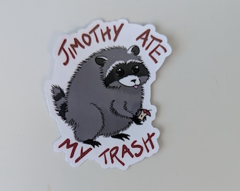 Jimothy Trash Raccoon Sticker | Gifts for Animal Lovers, Original Design Laptop Decorations, Current Events