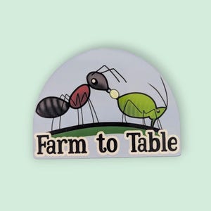 Farm to Table Sticker | Bug Decorations, Ant Keeping, Entomology Nerds, Gift for Insect Loving Friend, Water Bottle Accessories, Kindle Case