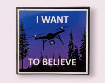 Believe in Drones | I Want to Believe Sticker, Supernatural, Drone Sightings, Funny Meme, 2024 Events, Cryptids of North America