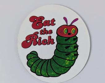 Eat the Rich Caterpillar Magnet: Millennial Meme Hungry Caterpillar Fridge Decorations