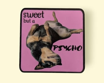Sweet but a Psycho | Australian Cattle Dog, Blue Heeler, Cute Dog Sticker, Water Bottle Accessories, Laptop Case, Cheap Gifts for Dog Lovers