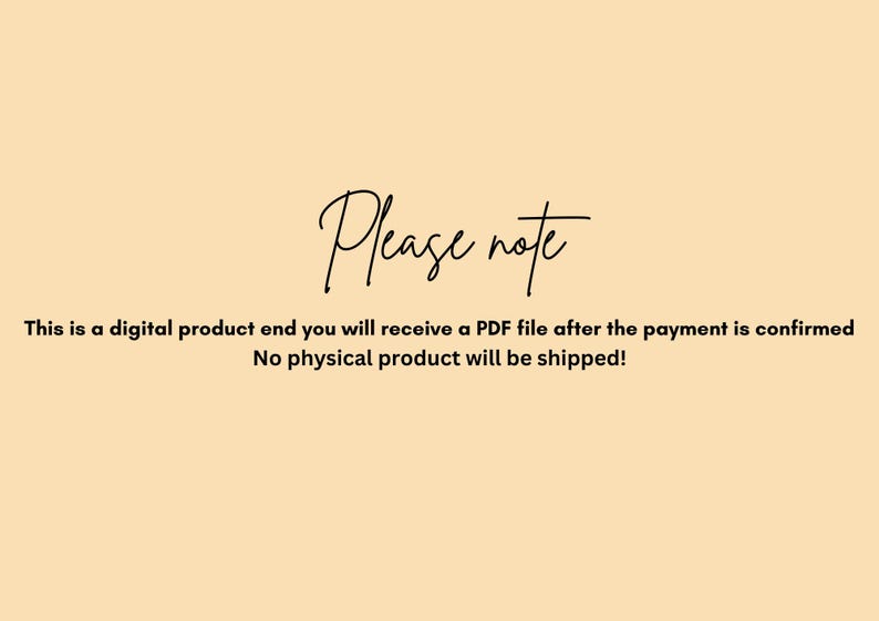 Puede incluir: Fondo color crema con el texto "Please note" en escritura elegante. Debajo, el texto aclara que se trata de un producto digital, se recibir&aacute; un archivo PDF despu&eacute;s del pago y no se enviar&aacute; ning&uacute;n producto f&iacute;sico.