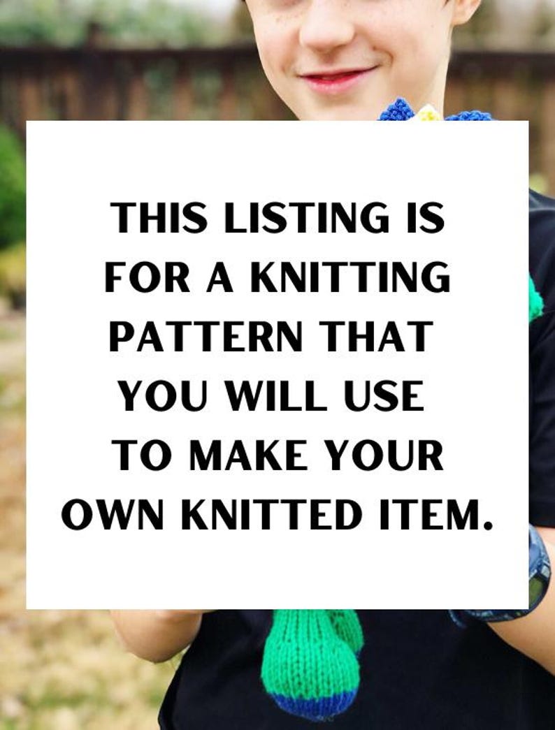 May include: A white sign with black text that reads "THIS LISTING IS FOR A KNITTING PATTERN THAT YOU WILL USE TO MAKE YOUR OWN KNITTED ITEM."