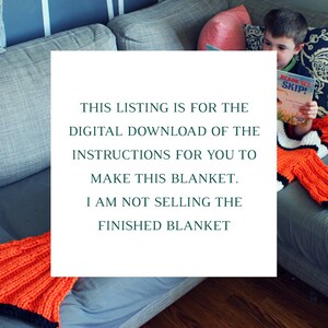 May include: A digital download pattern for a crocheted mermaid tail blanket. The blanket is orange, black, and white. The image shows a child sitting on a couch with the blanket draped over their legs. The text on the image reads: "THIS LISTING IS FOR THE DIGITAL DOWNLOAD OF THE INSTRUCTIONS FOR YOU TO MAKE THIS BLANKET. I AM NOT SELLING THE FINISHED BLANKET."