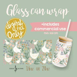 May include: A digital file for a glass can wrap featuring a floral design with white geese. The design includes the text "Glass can wrap", "digital file only", and "16oz or 20oz". The image also includes a glass can with a straw.