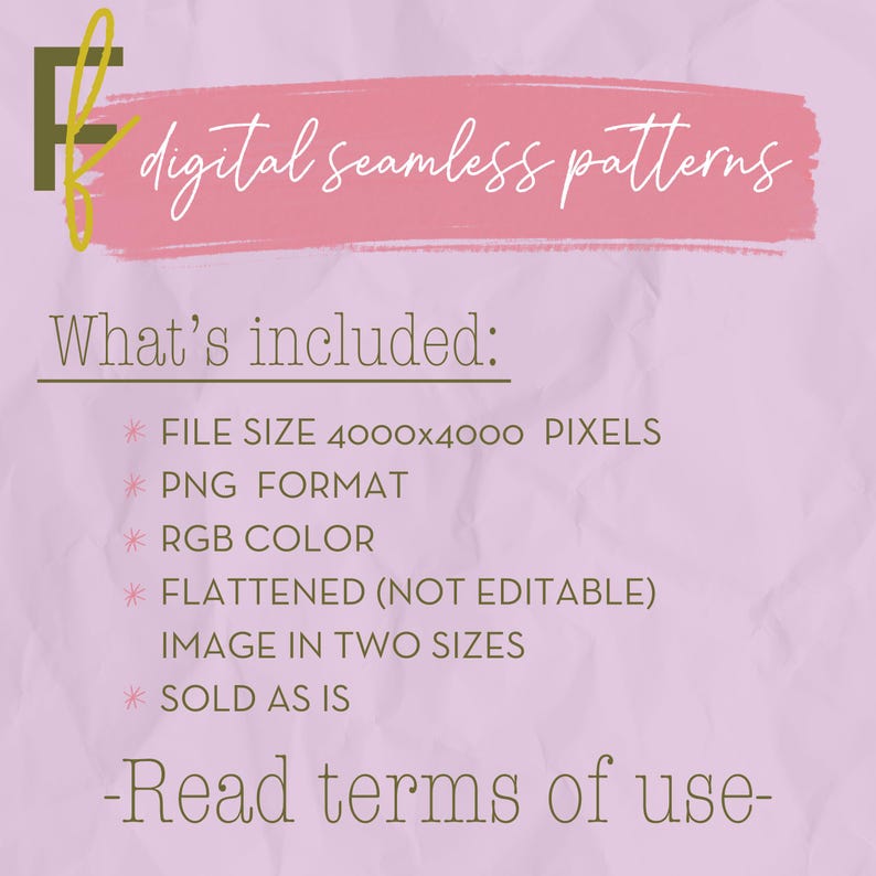 May include: A digital seamless patterns graphic on a pink background. The text includes "What's included:" followed by details about file size, format, color, and image type. The text "Read terms of use" is at the bottom.