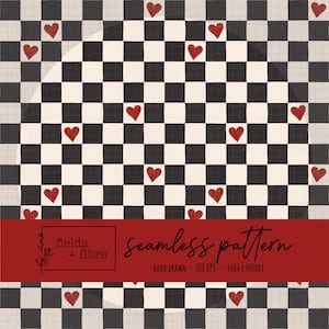 May include: A seamless pattern with a black and white chequered design, interspersed with red hearts. The image includes the text "seamless pattern" and "fields + fibre". Hand drawn at 300 DPI and 4000 x 4000px.