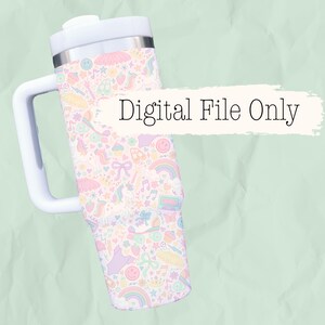 May include: White handled tumbler with a pastel pattern of unicorns, rainbows, ballet tutus, and musical notes. The tumbler has a white lid and a silver band. Text on the tumbler reads "Digital File Only".