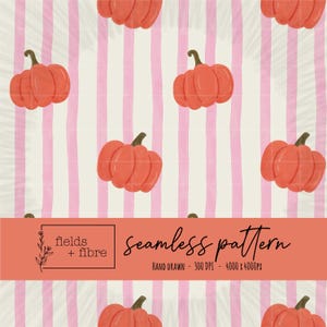May include: Seamless pattern featuring orange pumpkins with green stems on a background of alternating pink and off-white vertical stripes. The words "fields + fibre" and "seamless pattern" are also visible.