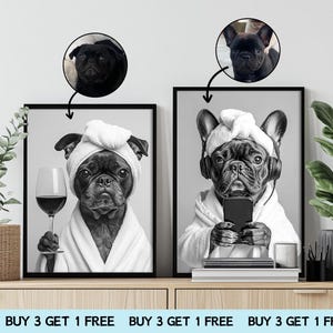 Dog with wine Print,Dog Drinking Beer,Dog In robe Print,Custom Pet Portraits,Dog In Toilet,Pet in Bathtub,Funny Dog Bathroom Poster,Pet Gift