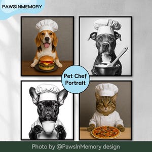May include: Four black and white framed portraits of pets dressed as chefs. A beagle with a burger, a pit bull with a mixing bowl, a French bulldog with a cup, and a tabby cat with a pizza. The text "Pet Chef Portrait" is in a circle.