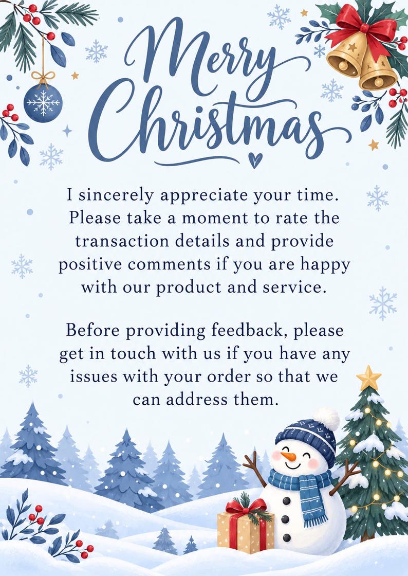 May include: A holiday-themed card featuring the text Merry Christmas and a request for customer feedback. The design includes illustrations of a blue ornament, gold bells with a red bow, a snowman with a blue scarf, and decorated pine trees.