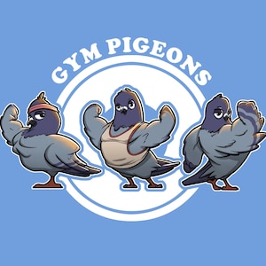 May include: Three cartoon pigeons with muscular bodies are flexing their biceps. The pigeons are wearing athletic wear and are positioned around a white circle with the text "GYM PIGEONS" in black.
