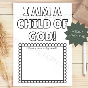 May include: A white printable sheet with the text "I AM A CHILD OF GOD!" in bold, black letters. Below the text is a decorative frame with the prompt "Draw a picture of yourself!". A green star-shaped sticker reads "INSTANT DOWNLOAD".